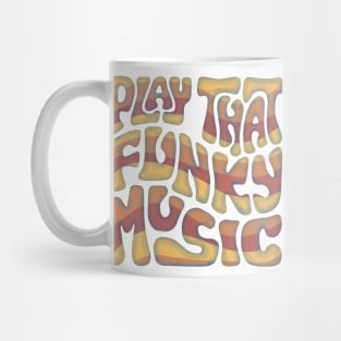 Play That Funky Music Word Art Mug